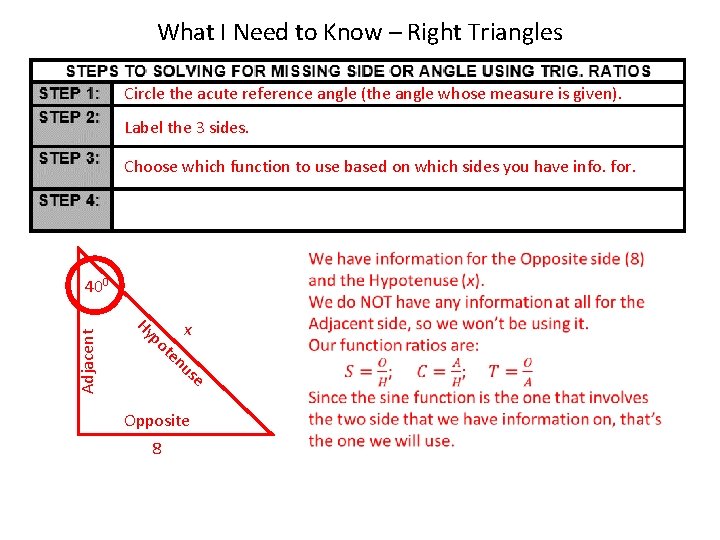 What I Need to Know – Right Triangles Circle the acute reference angle (the