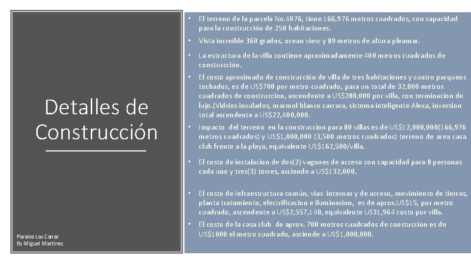 Detalles de Construcción Paraiso Las Canas By Miguel Martinez • El terreno de la