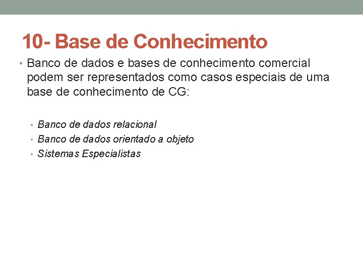 10 - Base de Conhecimento • Banco de dados e bases de conhecimento comercial