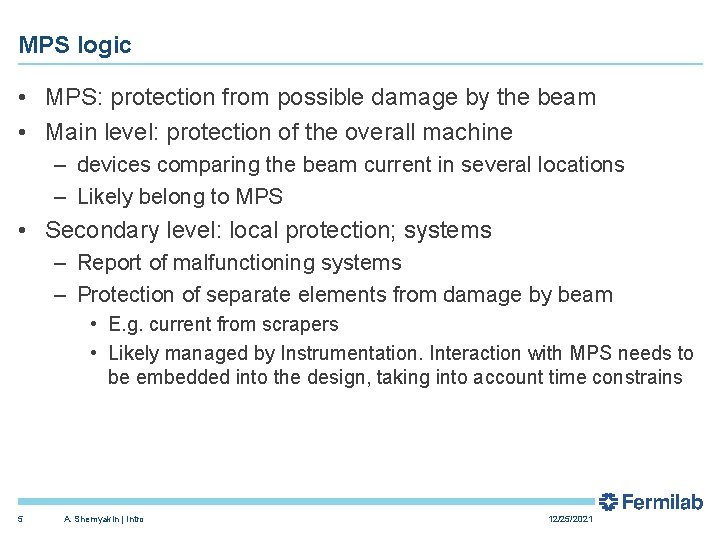 MPS logic • MPS: protection from possible damage by the beam • Main level: