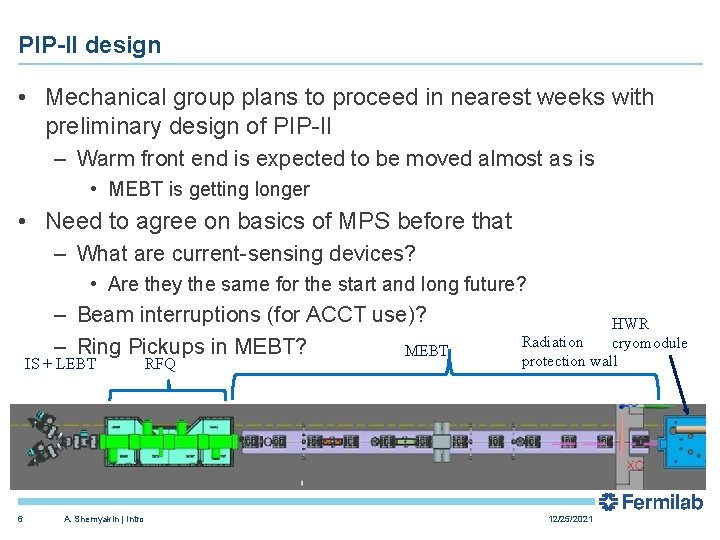 PIP-II design • Mechanical group plans to proceed in nearest weeks with preliminary design