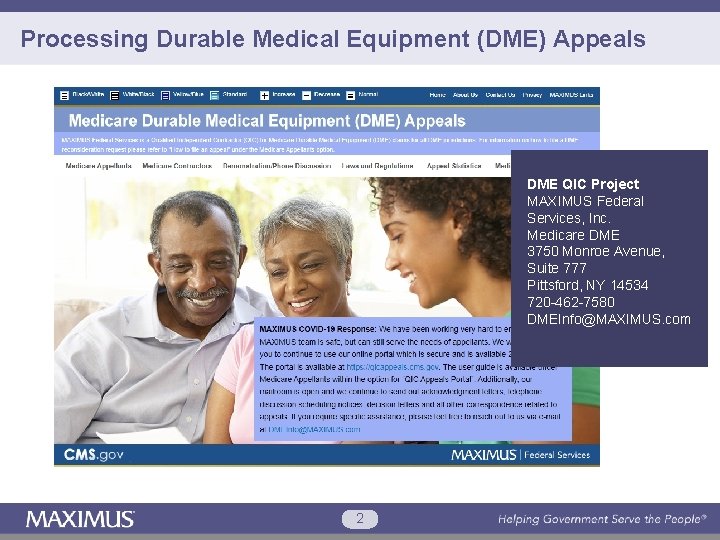 Processing Durable Medical Equipment (DME) Appeals DME QIC Project MAXIMUS Federal Services, Inc. Medicare