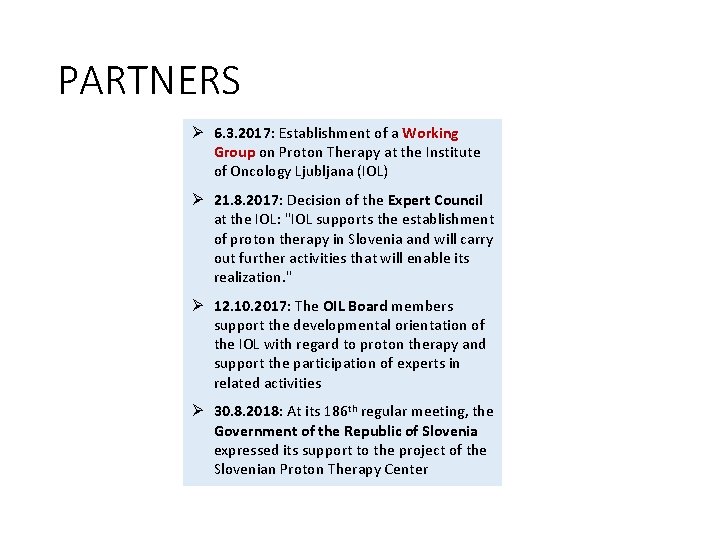 PARTNERS Ø 6. 3. 2017: Establishment of a Working Group on Proton Therapy at