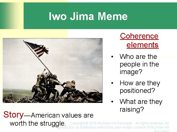 Iwo Jima Meme Coherence elements • Who are the people in the image? •