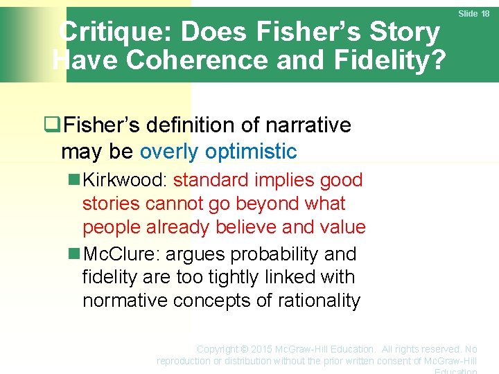 Critique: Does Fisher’s Story Have Coherence and Fidelity? Slide 18 Fisher’s definition of narrative