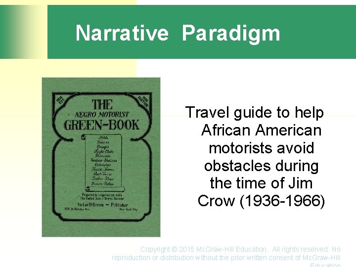 Narrative Paradigm Travel guide to help African American motorists avoid obstacles during the time