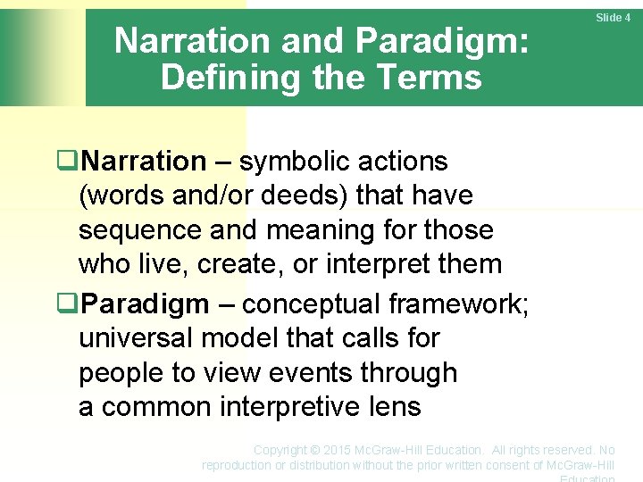 Narration and Paradigm: Defining the Terms Slide 4 Narration – symbolic actions (words and/or