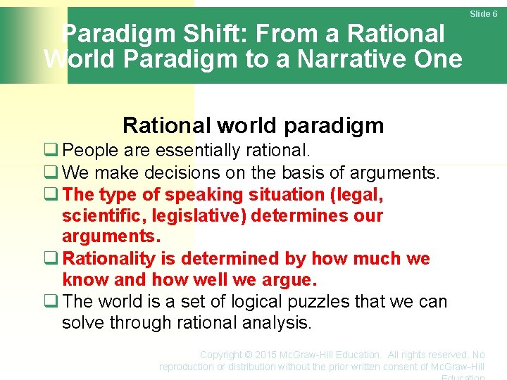 Slide 6 Paradigm Shift: From a Rational World Paradigm to a Narrative One Rational