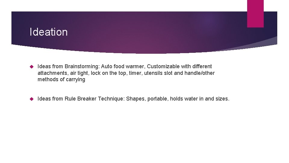 Ideation Ideas from Brainstorming: Auto food warmer, Customizable with different attachments, air tight, lock