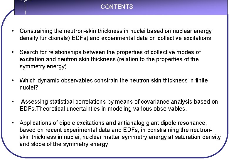 CONTENTS • Constraining the neutron-skin thickness in nuclei based on nuclear energy density functionals)