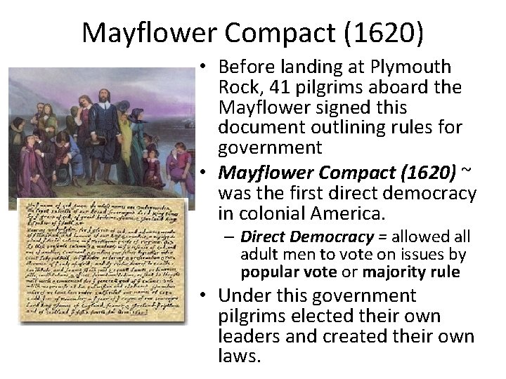 Mayflower Compact (1620) • Before landing at Plymouth Rock, 41 pilgrims aboard the Mayflower