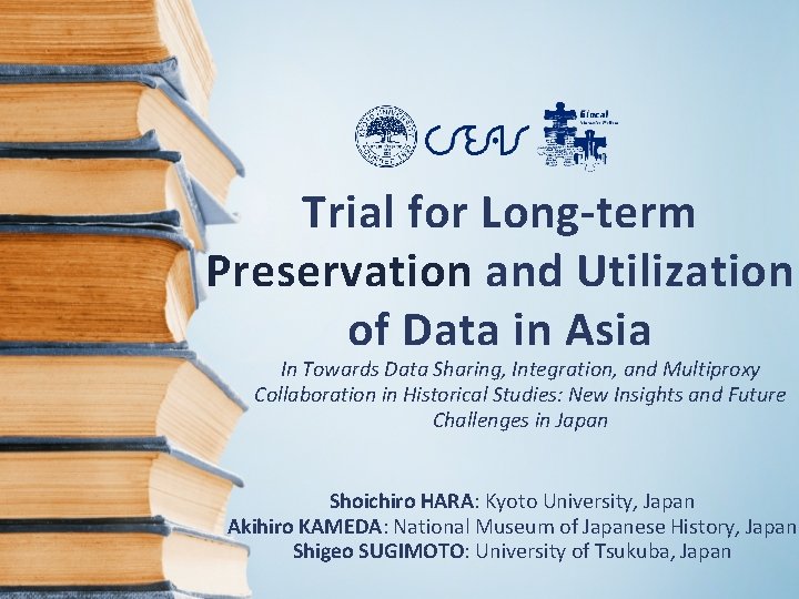 Trial for Longterm Preservation and Utilization of Data