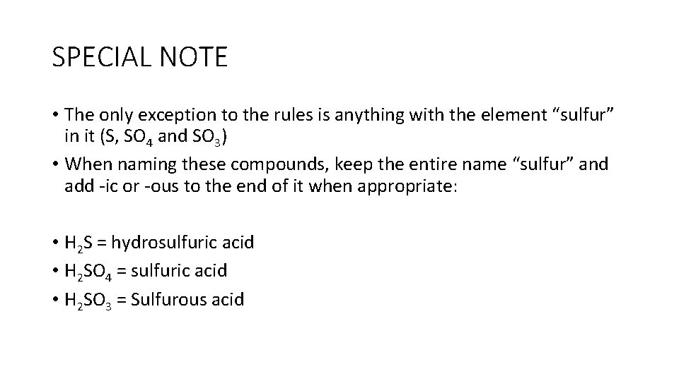 SPECIAL NOTE • The only exception to the rules is anything with the element