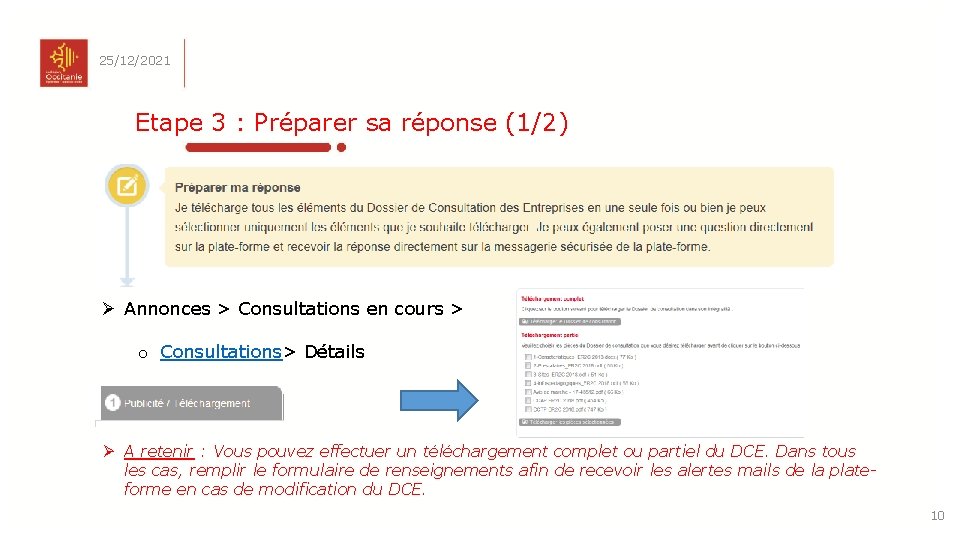 25/12/2021 Etape 3 : Préparer sa réponse (1/2) Ø Annonces > Consultations en cours