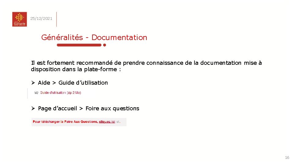 25/12/2021 Généralités - Documentation Il est fortement recommandé de prendre connaissance de la documentation