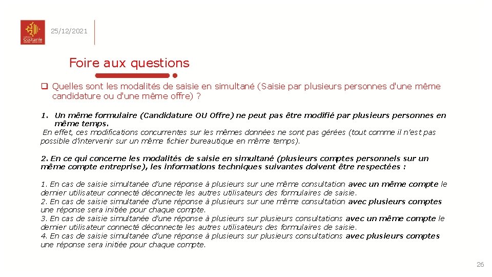 25/12/2021 Foire aux questions q Quelles sont les modalités de saisie en simultané (Saisie 25/12/2021 Foire aux questions q Quelles sont les modalités de saisie en simultané (Saisie