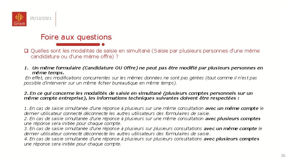 25/12/2021 Foire aux questions q Quelles sont les modalités de saisie en simultané (Saisie