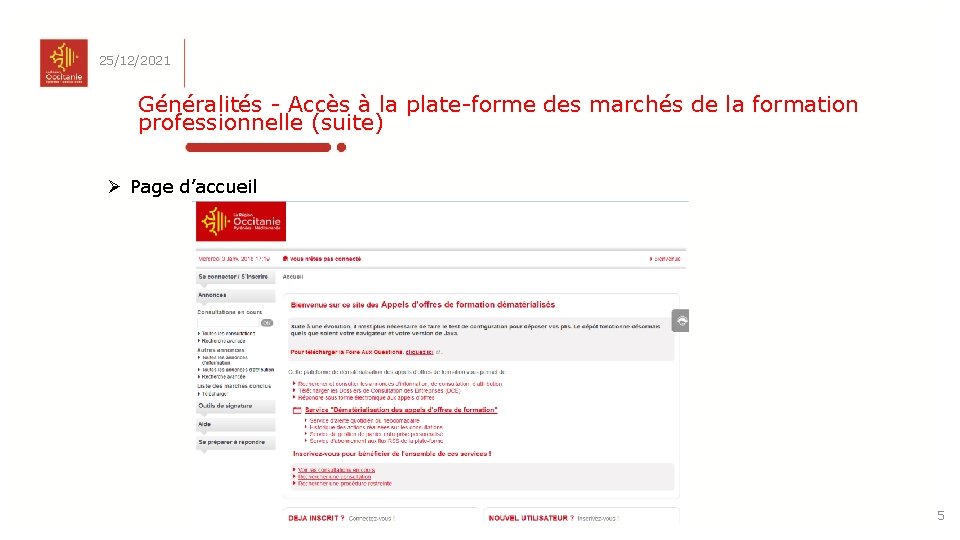 25/12/2021 Généralités - Accès à la plate-forme des marchés de la formation professionnelle (suite)