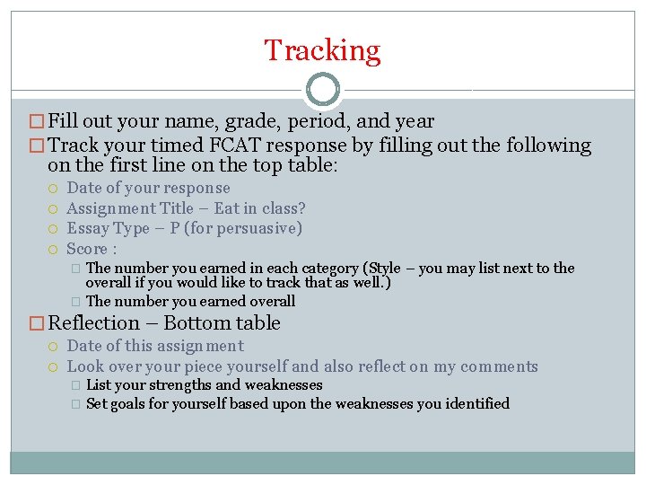 Tracking � Fill out your name, grade, period, and year � Track your timed