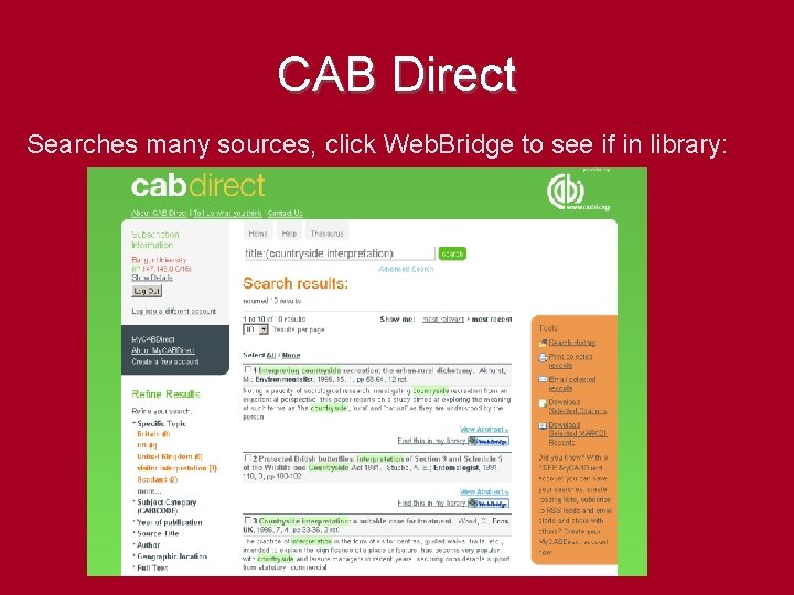 CAB Direct Searches many sources, click Web. Bridge to see if in library: 