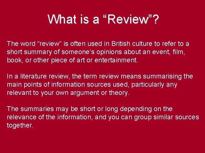 What is a “Review”? The word “review” is often used in British culture to