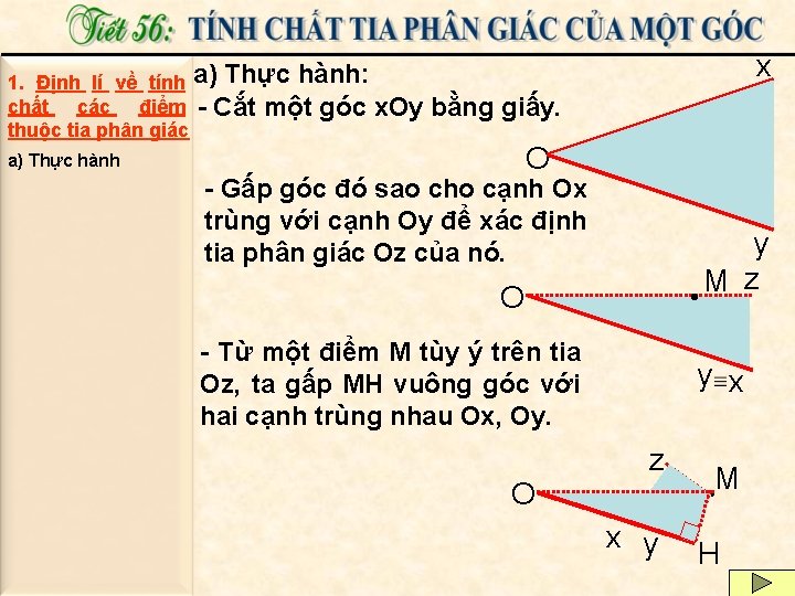 1. Định lí về tính a) Thực hành: chất các điểm - Cắt một