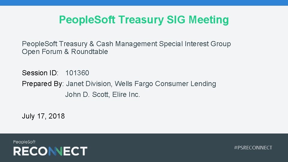 People. Soft Treasury SIG Meeting People. Soft Treasury & Cash Management Special Interest Group People. Soft Treasury SIG Meeting People. Soft Treasury & Cash Management Special Interest Group