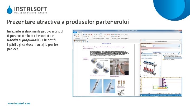 Prezentare atractivă a produselor partenerului Imaginile și descrierile produselor pot fi prezentate în multe