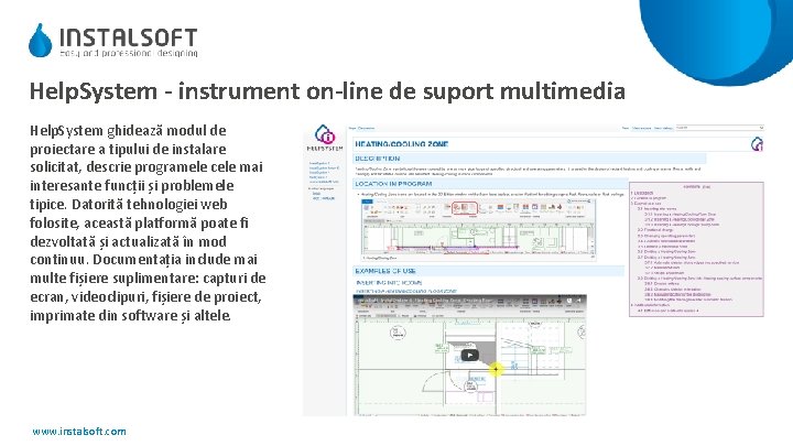 Help. System - instrument on-line de suport multimedia Help. System ghidează modul de proiectare