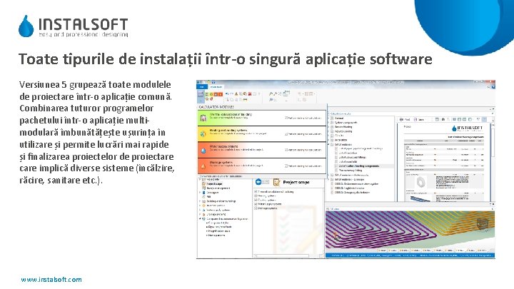 Toate tipurile de instalații într-o singură aplicație software Versiunea 5 grupează toate modulele de