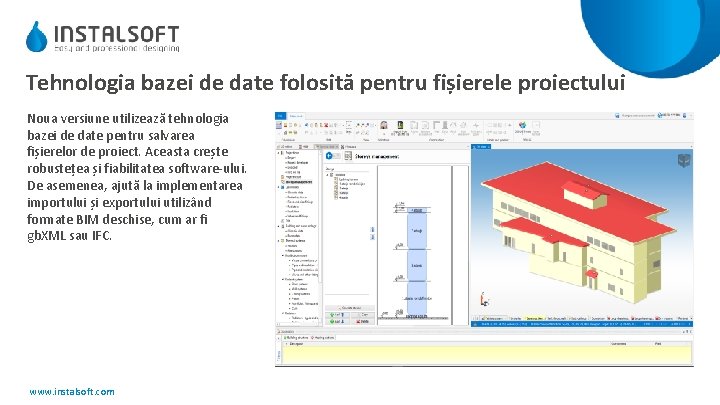 Tehnologia bazei de date folosită pentru fișierele proiectului Noua versiune utilizează tehnologia bazei de