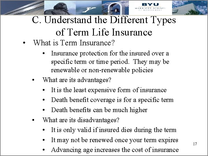 C. Understand the Different Types of Term Life Insurance • What is Term Insurance?