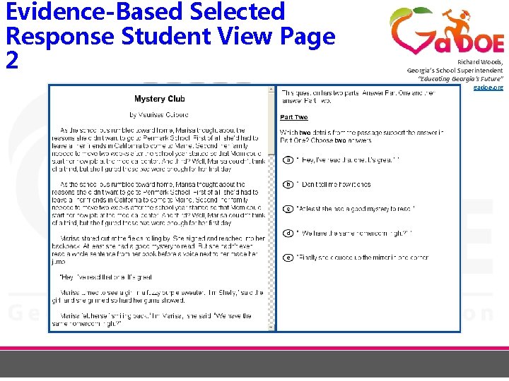 Evidence-Based Selected Response Student View Page 2 Richard Woods, Georgia’s School Superintendent “Educating Georgia’s