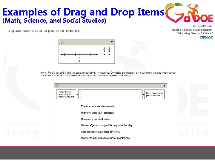 Examples of Drag and Drop Items (Math, Science, and Social Studies) Richard Woods, Georgia’s