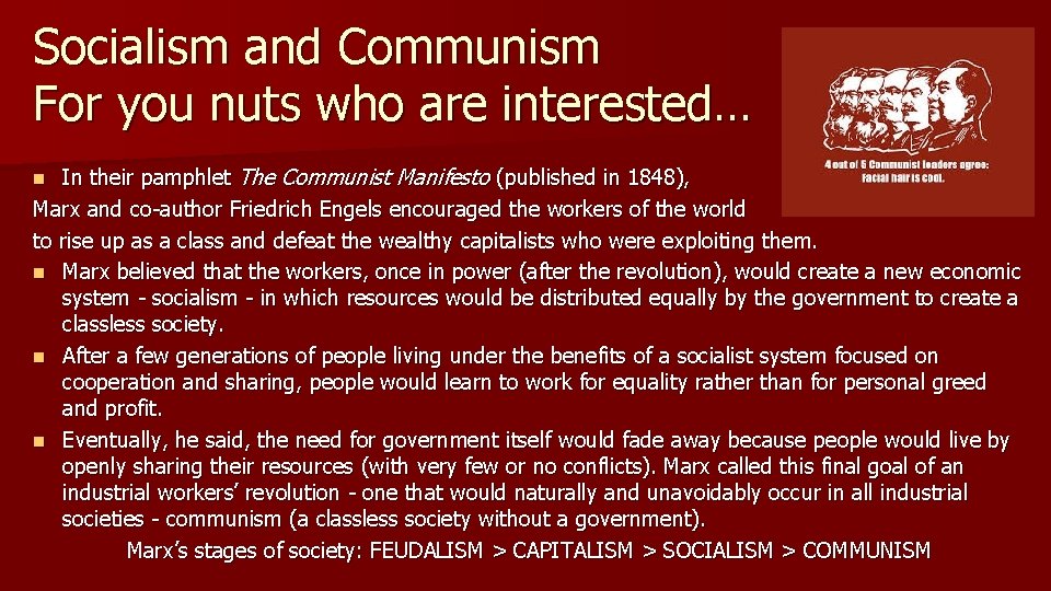 Socialism and Communism For you nuts who are interested… In their pamphlet The Communist