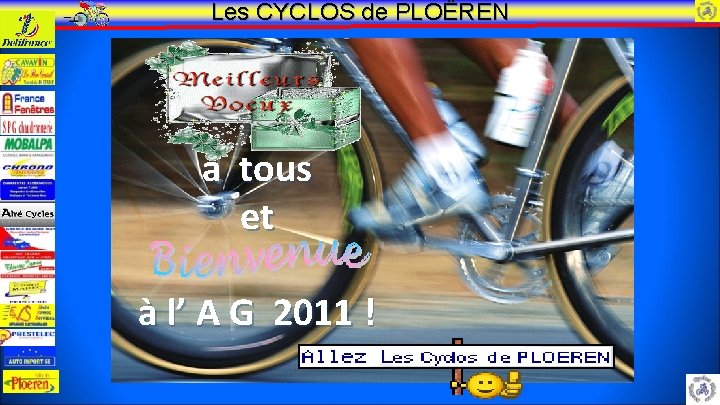 Les CYCLOS de PLOËREN à tous et à l’ A G 2011 ! 