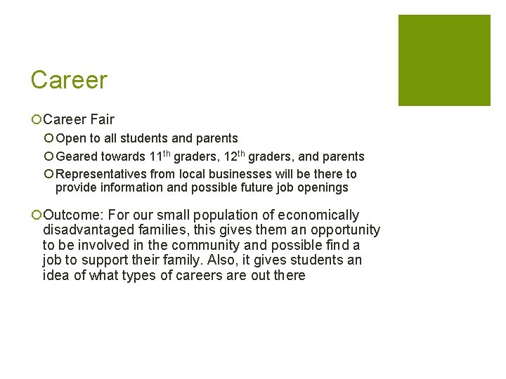 Career ¡Career Fair ¡ Open to all students and parents ¡ Geared towards 11 Career ¡Career Fair ¡ Open to all students and parents ¡ Geared towards 11