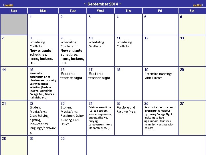 ~ September 2014 ~ ◄ Aug 2014 Sun Mon Tue Wed Oct 2014 ► ~ September 2014 ~ ◄ Aug 2014 Sun Mon Tue Wed Oct 2014 ►