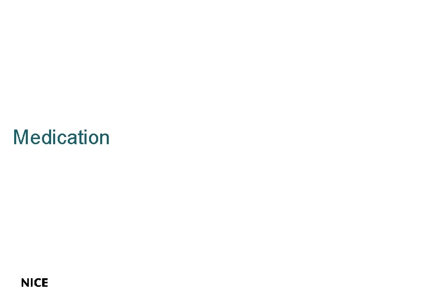 Medication HISTORY & BACKGROUND Medication HISTORY & BACKGROUND