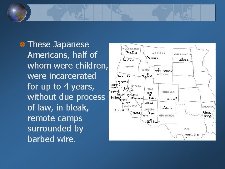 These Japanese Americans, half of whom were children, were incarcerated for up to 4