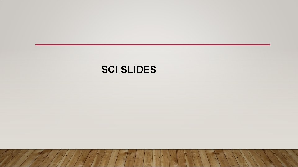 SCI SLIDES 
