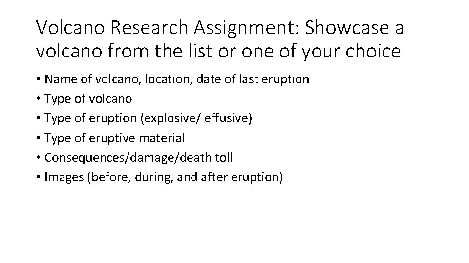 Volcano Research Assignment: Showcase a volcano from the list or one of your choice