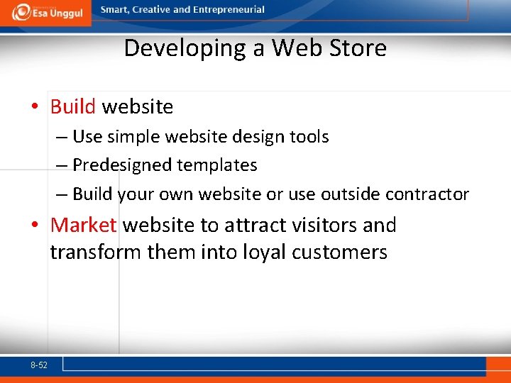 Developing a Web Store • Build website – Use simple website design tools –