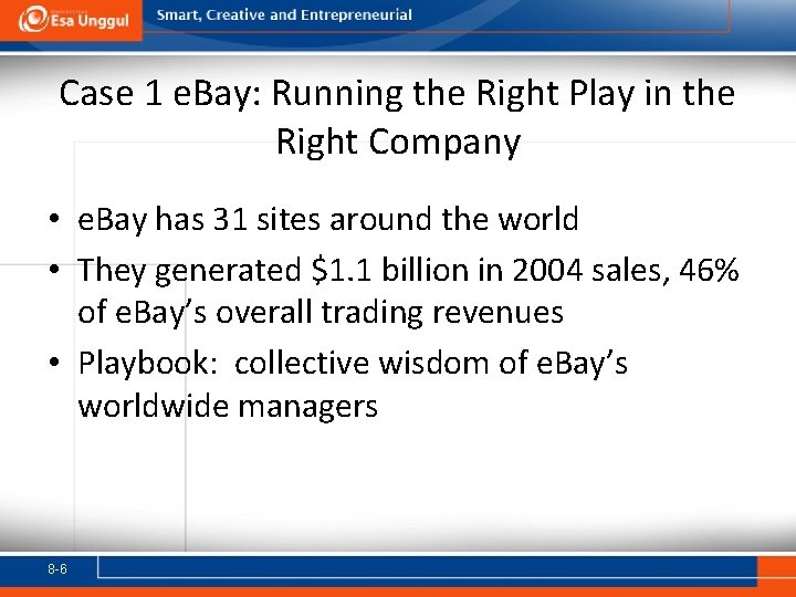 Case 1 e. Bay: Running the Right Play in the Right Company • e.