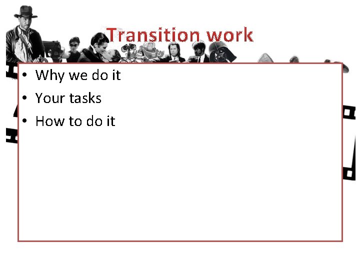  • Why we do it • Your tasks • How to do it