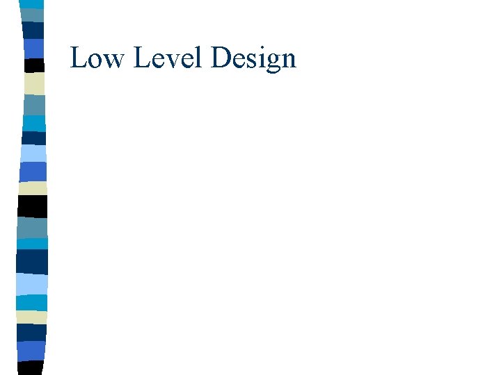 Low Level Design 