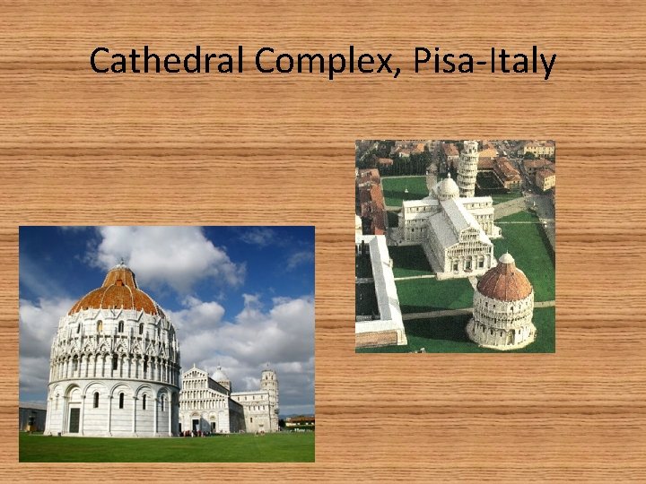 Cathedral Complex, Pisa-Italy 