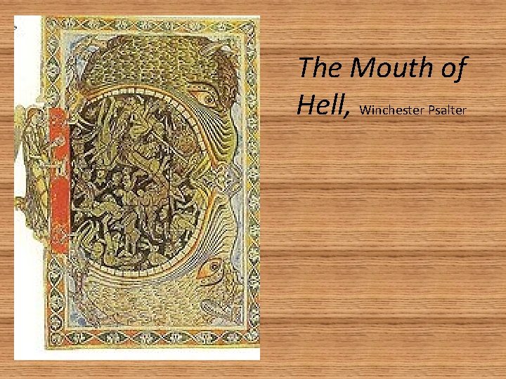 The Mouth of Hell, Winchester Psalter 