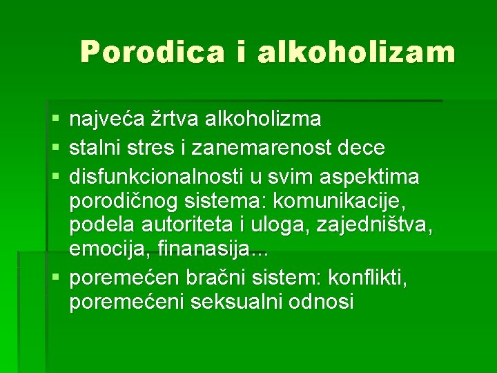 Porodica i alkoholizam § § § najveća žrtva alkoholizma stalni stres i zanemarenost dece