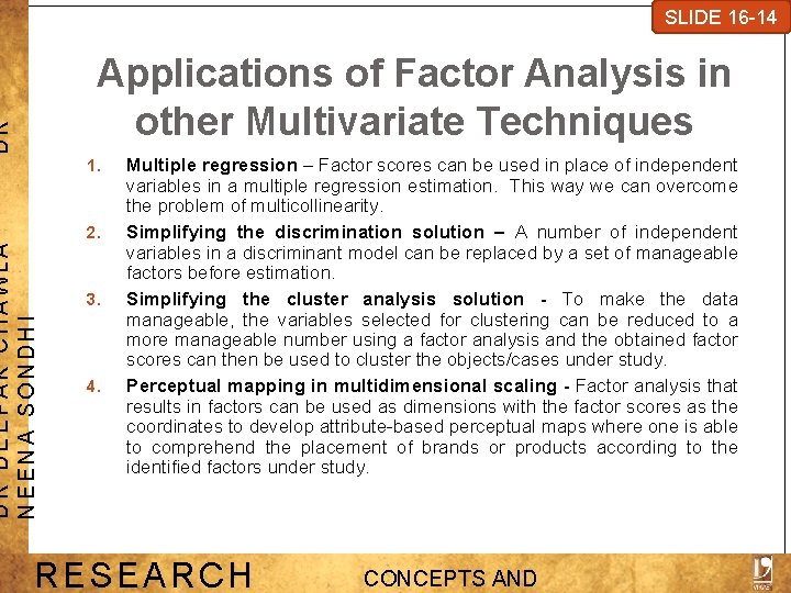 SLIDE 7 -1 SLIDE 16 -14 DR Applications of Factor Analysis in other Multivariate